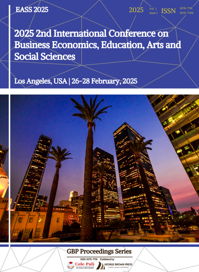 >2025 2nd International Conference on Business Economics, Education, Arts and Social Sciences (EASS 2025)