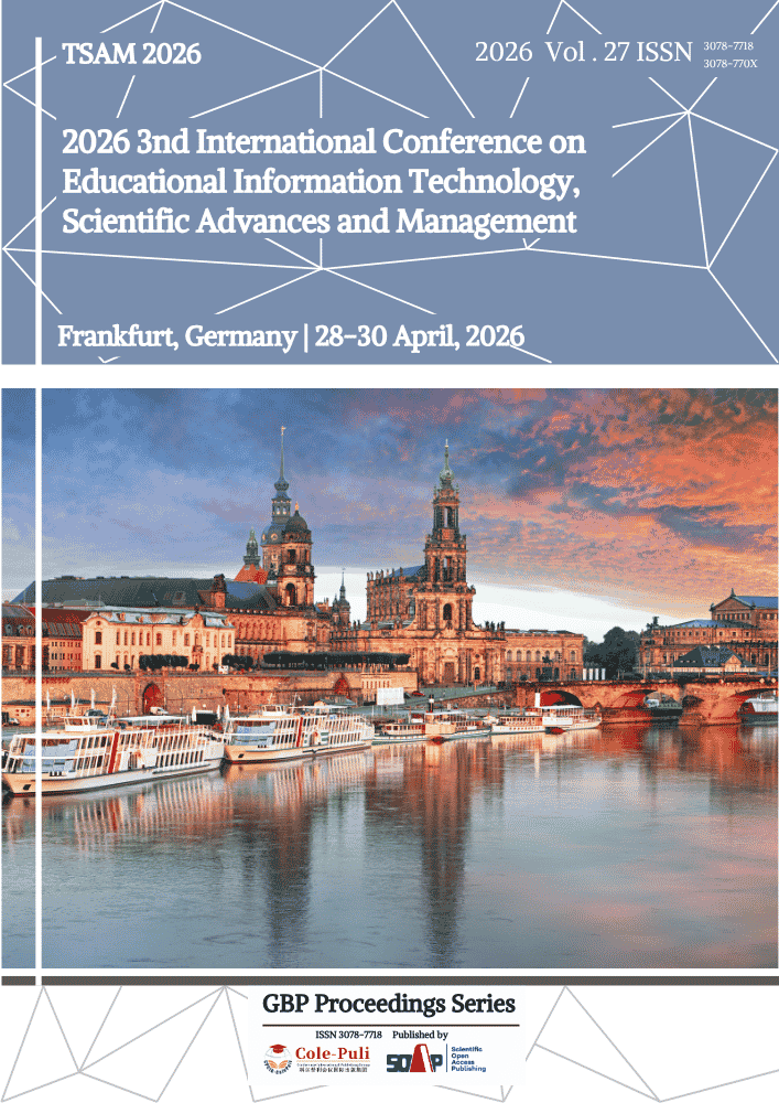 >2026 3nd International Conference on Educational Information Technology, Scientific Advances and Management (TSAM 2026)